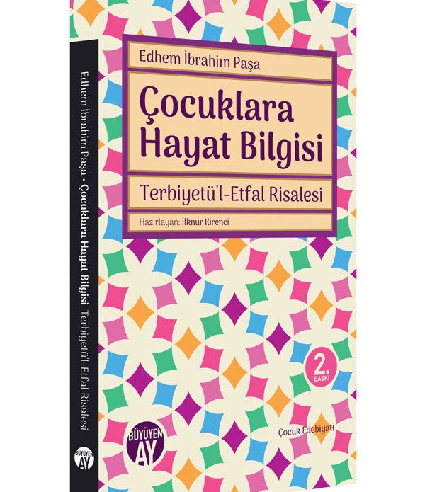 Çocuklara Hayat Bilgisi / Edhem İbrahim Paşa Çocuklara Hayat Bilgisi / Edhem İbrahim Paşa