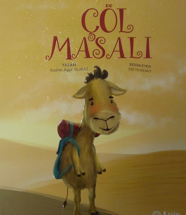 Çöl Masalı / Kudret Ayşe Yılmaz Çöl Masalı / Kudret Ayşe Yılmaz