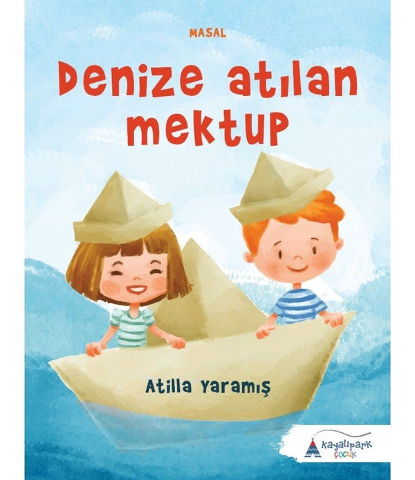 Denize Atılan Mektup / Atilla Yaramış Denize Atılan Mektup / Atilla Yaramış
