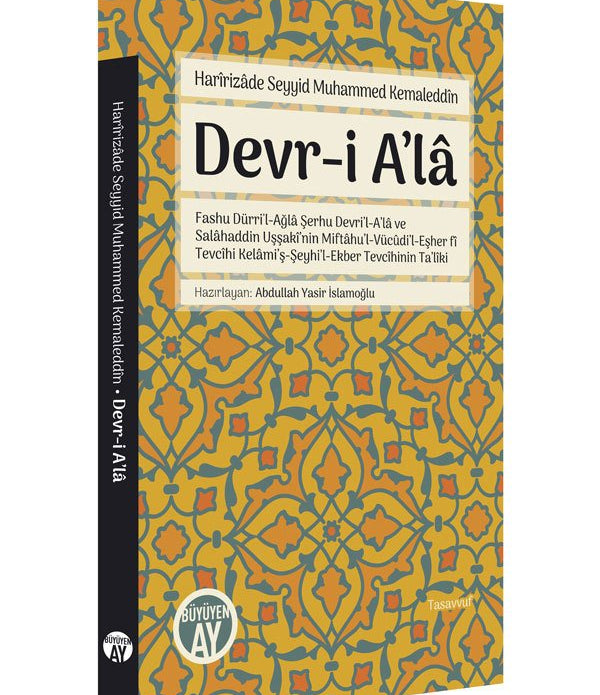 Devr-i A’lâ / Harîrizâde Seyyid Muhammed Kemaleddîn Devr-i A’lâ / Harîrizâde Seyyid Muhammed Kemaleddîn
