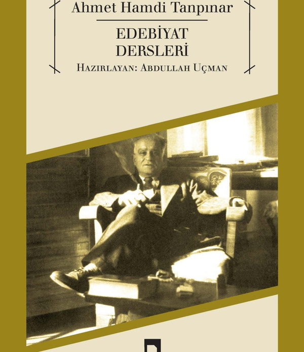 Edebiyat Dersleri / Ahmet Hamdi Tanpınar Edebiyat Dersleri / Ahmet Hamdi Tanpınar