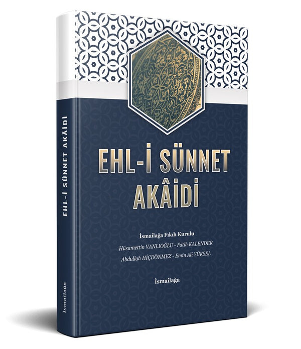Ehl-i Sünnet Akâidi Ehl-i Sünnet Akâidi