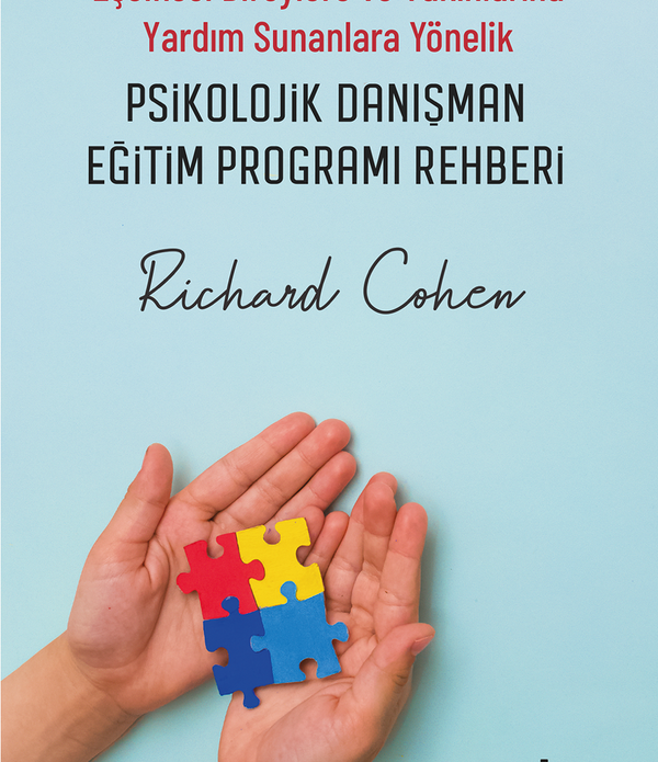 Eşcinsel Bireylere ve Yakınlarına Yardım Sunanlara Yönelik Psikolojik Danışman Eğitim Programı Rehberi / Richard Cohen Eşcinsel Bireylere ve Yakınlarına Yardım Sunanlara Yönelik Psikolojik Danışman Eğitim Programı Rehberi / Richard Cohen