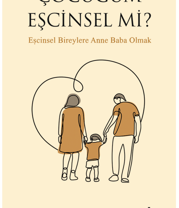 Çocuğum Eşcinsel mi? | Eşcinsel Bireylere Anne Baba Olmak / Richard Cohen Çocuğum Eşcinsel mi? | Eşcinsel Bireylere Anne Baba Olmak / Richard Cohen