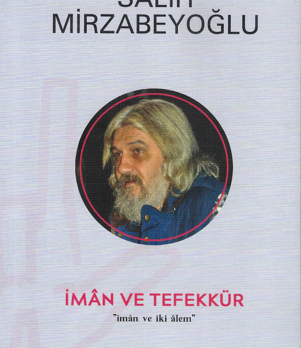 İman Ve Tefekkür / Salih Mirzabeyoğlu İman Ve Tefekkür / Salih Mirzabeyoğlu