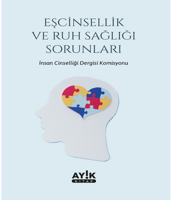 Eşcinsellik ve Ruh Sağlığı Sorunları Eşcinsellik ve Ruh Sağlığı Sorunları