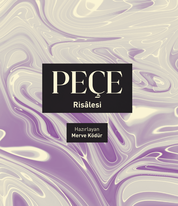 Peçe Risalesi / Merve Ködür Peçe Risalesi / Merve Ködür
