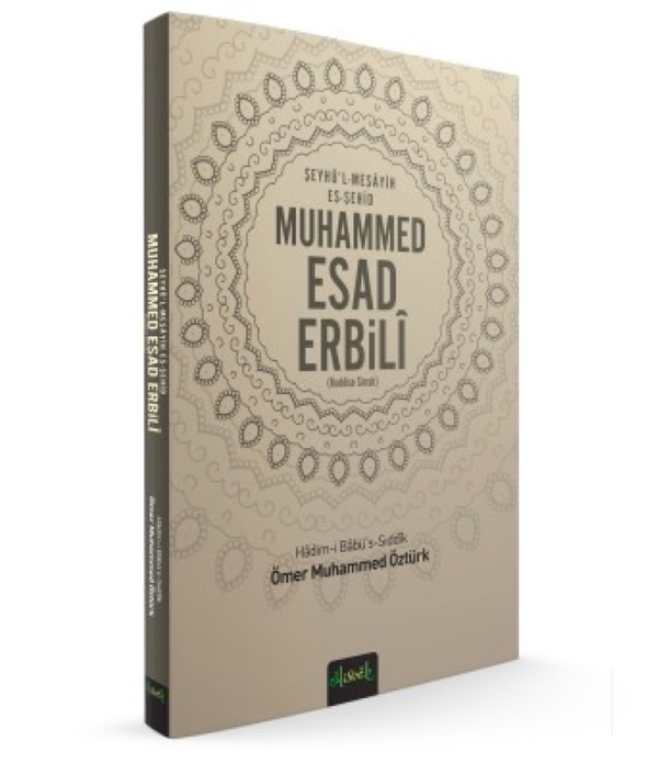 Muhammed Esad Erbili / Ömer Muhammed Öztürk Muhammed Esad Erbili / Ömer Muhammed Öztürk