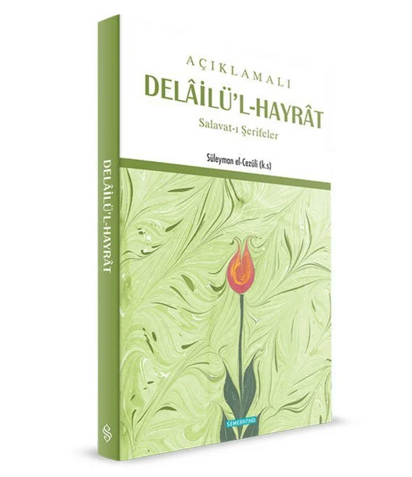 Açıklamalı Delâilü'l-Hayrât (Büyük Boy) / Süleyman el-Cezûli Açıklamalı Delâilü'l-Hayrât (Büyük Boy) / Süleyman el-Cezûli