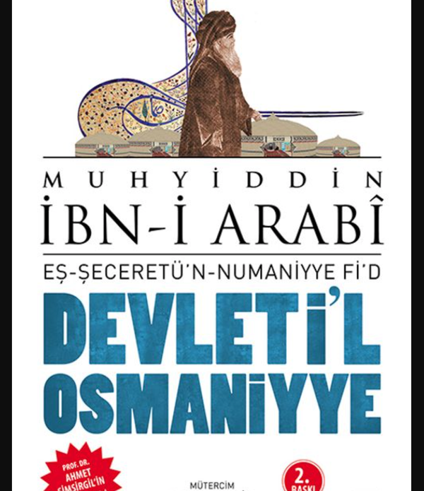 Eş-Şeceretü’n-Numaniyye fi’d-Devlet-i Osmaniyye / Muhyiddin İbn Arabi Eş-Şeceretü’n-Numaniyye fi’d-Devlet-i Osmaniyye / Muhyiddin İbn Arabi