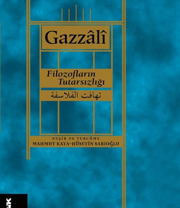 Filozofların Tutarsızlığı / İmam Gazali Filozofların Tutarsızlığı / İmam Gazali