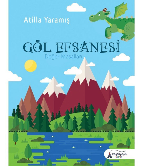 Göl Efsanesi | Değer Masalları / Atilla Yaramış Göl Efsanesi | Değer Masalları / Atilla Yaramış