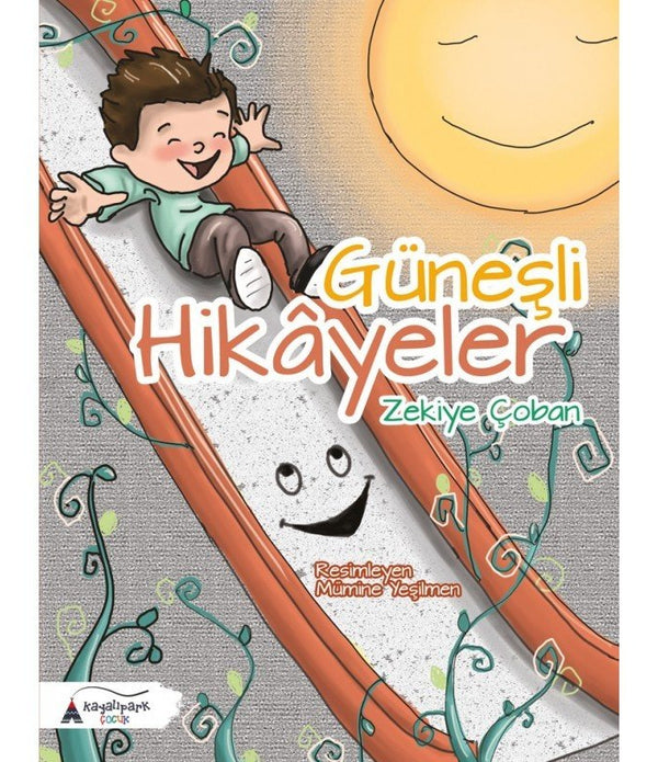 Güneşli Hikayeler / Zekiye Çoban Güneşli Hikayeler / Zekiye Çoban