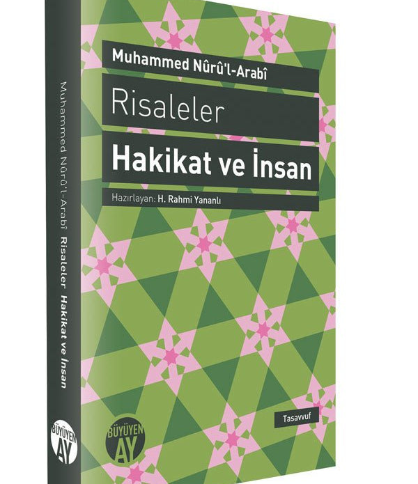 Hakikat ve İnsan / Muhammed Nûrû’l-Arabî Hakikat ve İnsan / Muhammed Nûrû’l-Arabî