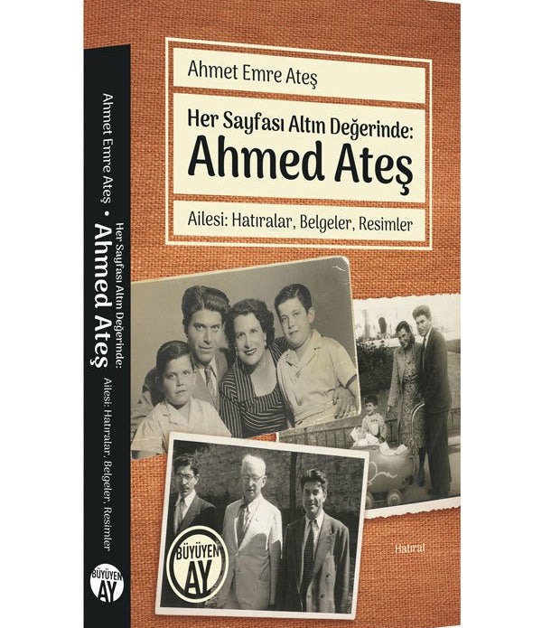 Her Sayfası Altın Değerinde: Ahmed Ateş Her Sayfası Altın Değerinde: Ahmed Ateş