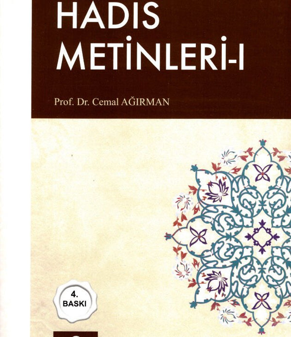 Hadis Metinleri 1 / Prof. Dr. Cemal Ağırman Hadis Metinleri 1 / Prof. Dr. Cemal Ağırman
