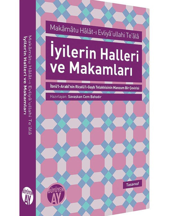 İyilerin Halleri ve Makamları İyilerin Halleri ve Makamları