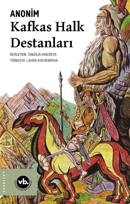 Kafkas Halk Destanları Kafkas Halk Destanları