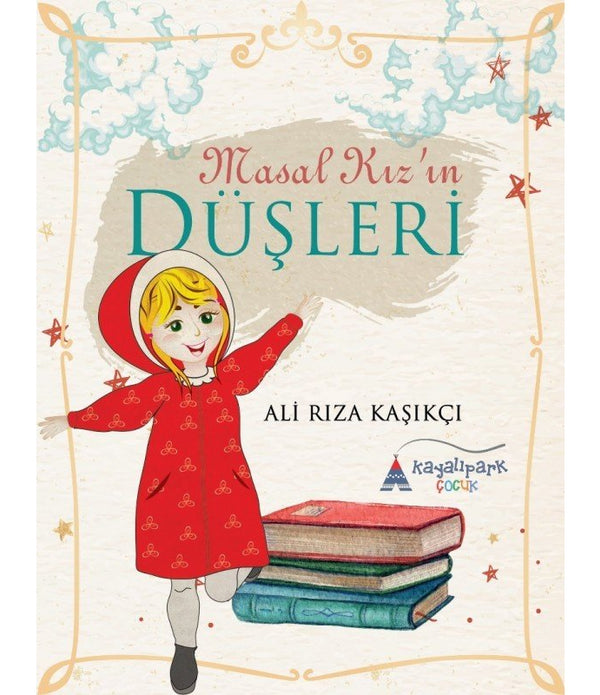 Masal Kız'ın Düşleri / Ali Rıza Kaşıkçı Masal Kız'ın Düşleri / Ali Rıza Kaşıkçı