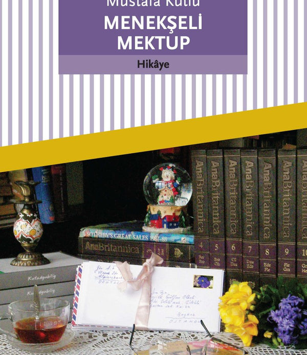 Menekşeli Mektup / Mustafa Kutlu Menekşeli Mektup / Mustafa Kutlu
