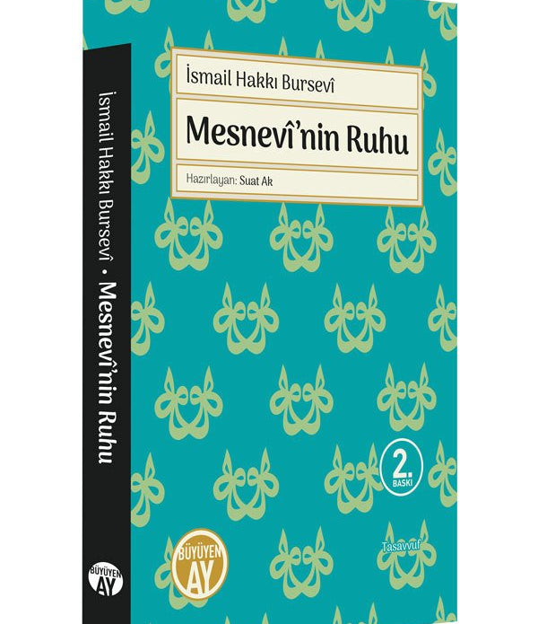 Mesnevî'nin Ruhu / İsmail Hakkı Bursevî Mesnevî'nin Ruhu / İsmail Hakkı Bursevî