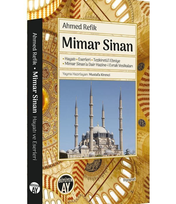Mimar Sinan / Ahmed Refik Mimar Sinan / Ahmed Refik