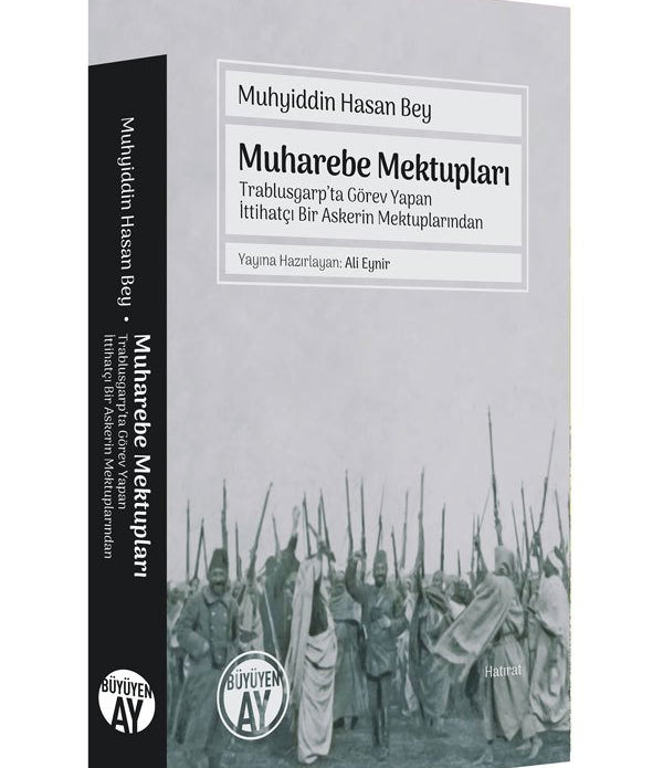 Muharebe Mektupları / Muhyiddin Hasan Bey Muharebe Mektupları / Muhyiddin Hasan Bey