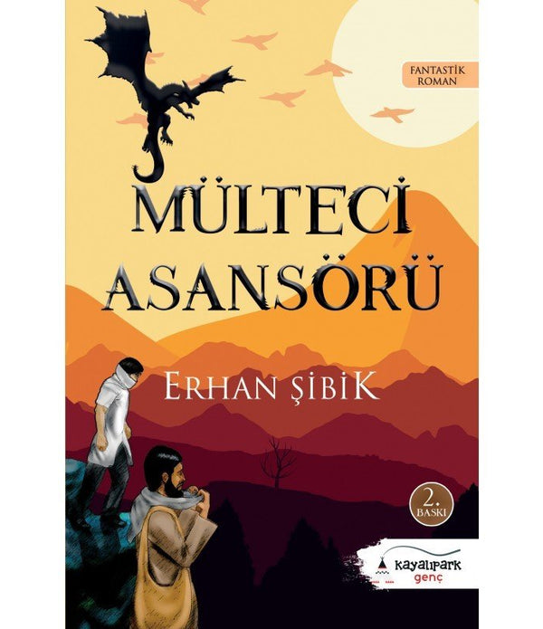 Mülteci Asansörü (Fantastik Roman) / Erhan Şibik Mülteci Asansörü (Fantastik Roman) / Erhan Şibik