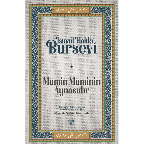 Mümin Müminin Aynasıdır / İsmail Hakkı Bursevî