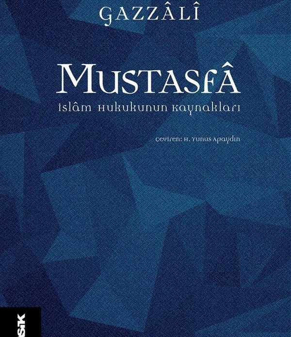Mustasfâ / İmam Gazali Mustasfâ / İmam Gazali