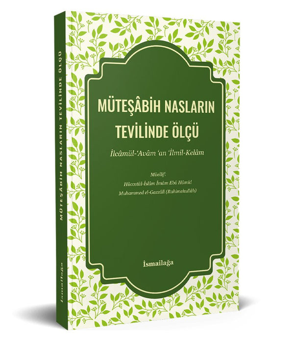 Müteşâbih Nasların Tevilinde Ölçü Müteşâbih Nasların Tevilinde Ölçü