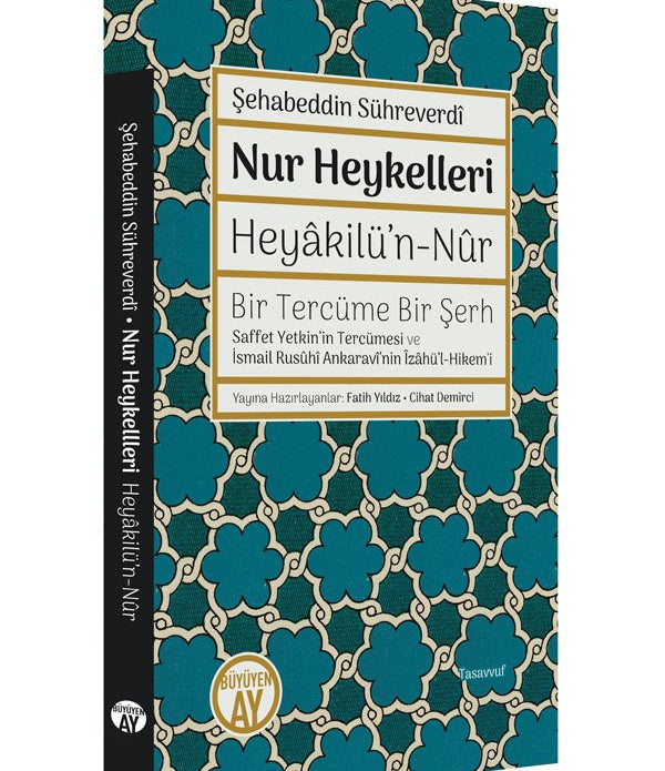 Nur Heykelleri  (Heyâkilü’n-Nûr) / Şehabeddin Sühreverdî Nur Heykelleri  (Heyâkilü’n-Nûr) / Şehabeddin Sühreverdî