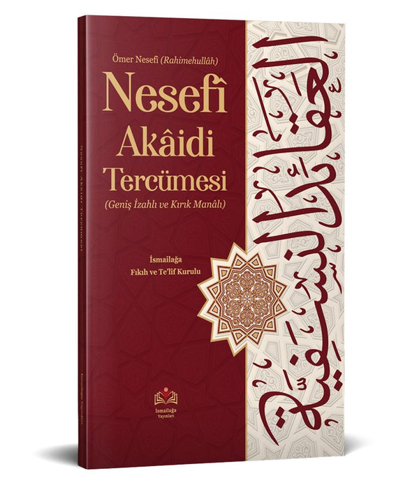 Ömer Nesefî Akaidi Tercümesi (Kırık Manalı – İzahlı) / İsmailağa Te'lif Heyeti Ömer Nesefî Akaidi Tercümesi (Kırık Manalı – İzahlı) / İsmailağa Te'lif Heyeti
