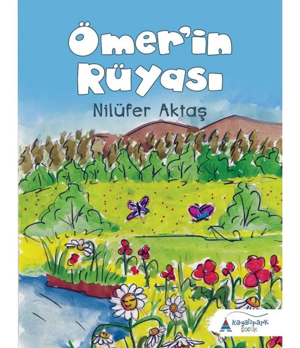 Ömer'in Rüyası / Nilüfer Aktaş Ömer'in Rüyası / Nilüfer Aktaş