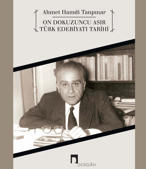 On Dokuzuncu Asır Türk Edebiyatı Tarihi / Ahmet Hamdi Tanpınar On Dokuzuncu Asır Türk Edebiyatı Tarihi / Ahmet Hamdi Tanpınar