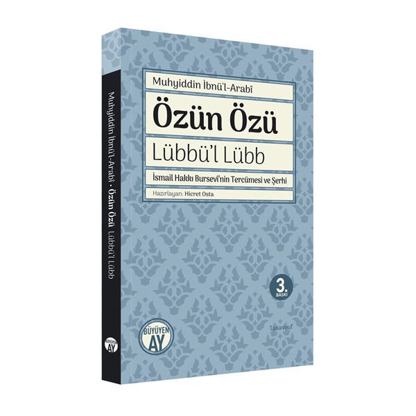 Özün Özü - Lübbü'l Lübb / Muhyiddin İbn Arabi Özün Özü - Lübbü'l Lübb / Muhyiddin İbn Arabi