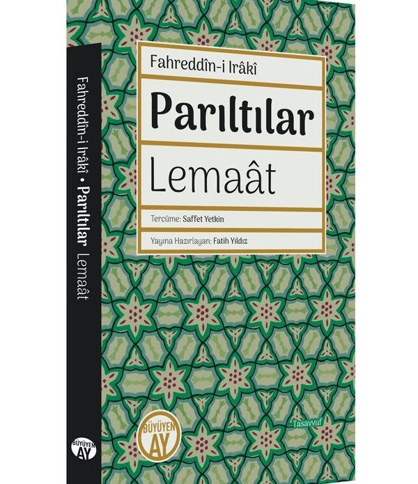 Parıltılar (Lemaât) / Fahreddîn-i Irâkî Parıltılar (Lemaât) / Fahreddîn-i Irâkî