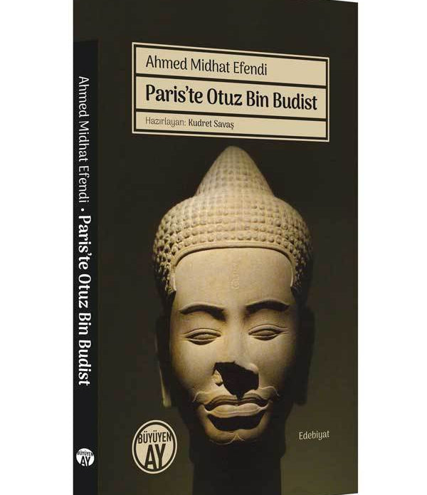 Paris’te Otuz Bin Budist / Ahmed Midhat Efendi Paris’te Otuz Bin Budist / Ahmed Midhat Efendi