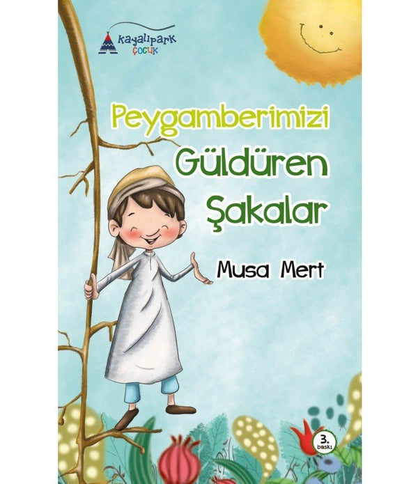 Peygamberimizi Güldüren Şakalar / Musa Mert Peygamberimizi Güldüren Şakalar / Musa Mert