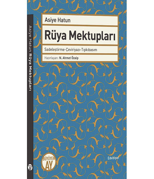 Rüya Mektupları / Asiye Hatun Rüya Mektupları / Asiye Hatun