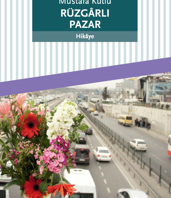 Rüzgarlı Pazar / Mustafa Kutlu Rüzgarlı Pazar / Mustafa Kutlu