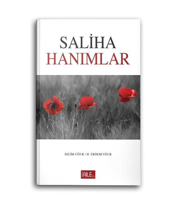 Saliha Hanımlar / Selim Uğur - Hacer Uğur Saliha Hanımlar / Selim Uğur - Hacer Uğur