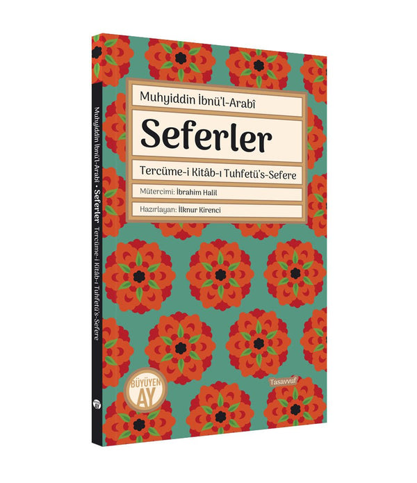 Seferler / Muhyiddin İbnü’l-Arabî Seferler / Muhyiddin İbnü’l-Arabî