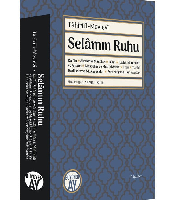 Selâmın Ruhu / Tâhirü'l-Mevlevî Selâmın Ruhu / Tâhirü'l-Mevlevî
