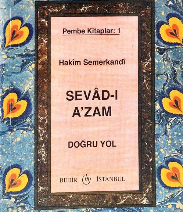 Sevad-ı A'zam / Hâkim Semerkandî Sevad-ı A'zam / Hâkim Semerkandî