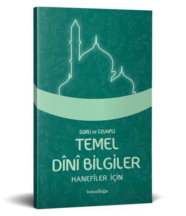 Soru ve Cevaplı Dini Bilgiler (Hanefiler İçin) Soru ve Cevaplı Dini Bilgiler (Hanefiler İçin)