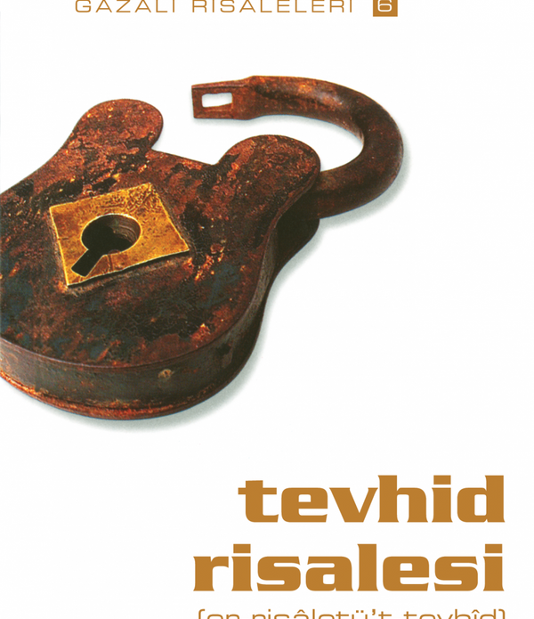 Tevhid Risalesi / İmam Gazali Tevhid Risalesi / İmam Gazali