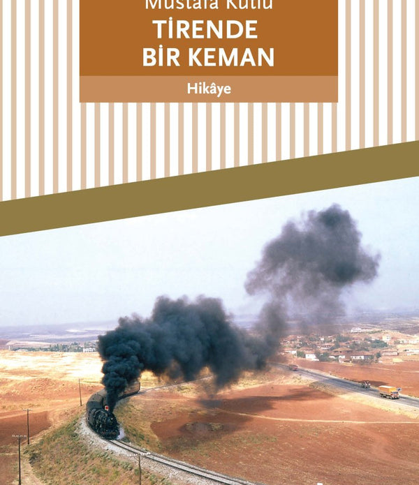 Tirende Bir Keman / Mustafa Kutlu Tirende Bir Keman / Mustafa Kutlu