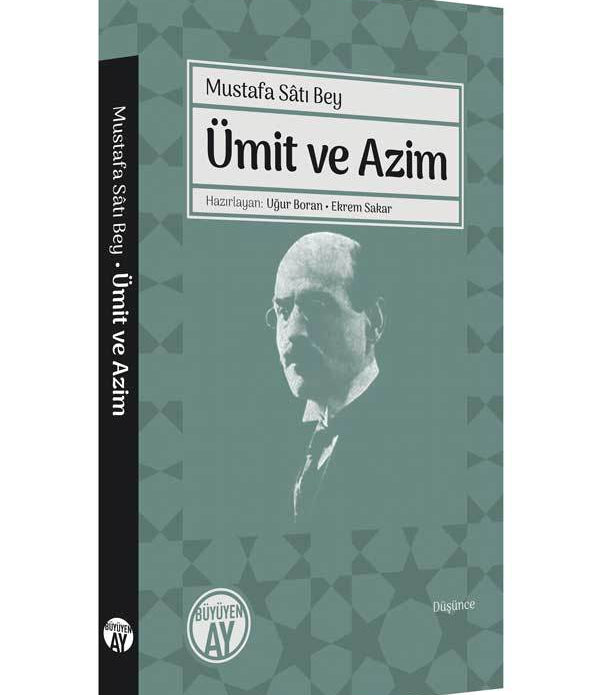 Ümit ve Azim / Mustafa Sâtı Bey Ümit ve Azim / Mustafa Sâtı Bey