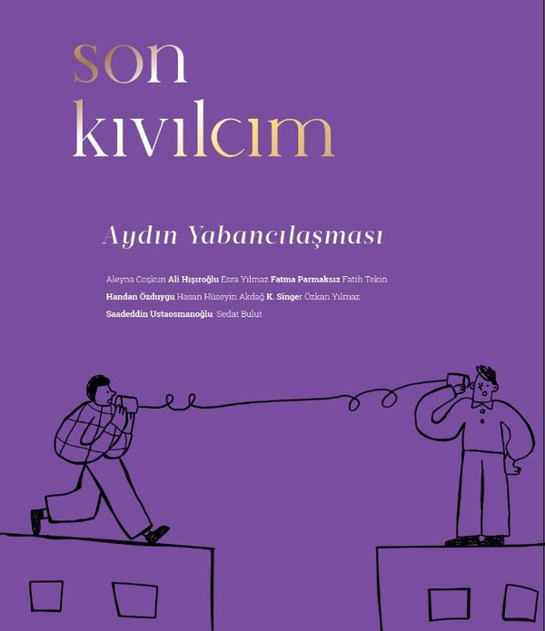 Son Kıvılcım 4. Sayı Aydın Yabancılaşması Son Kıvılcım 4. Sayı Aydın Yabancılaşması